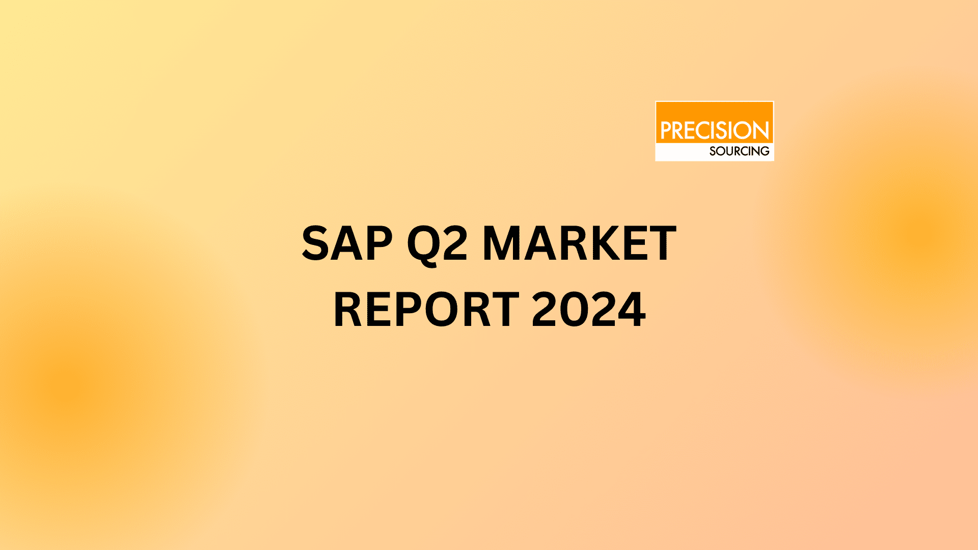 SAP Q2 Market Report 2024 Precision Sourcing