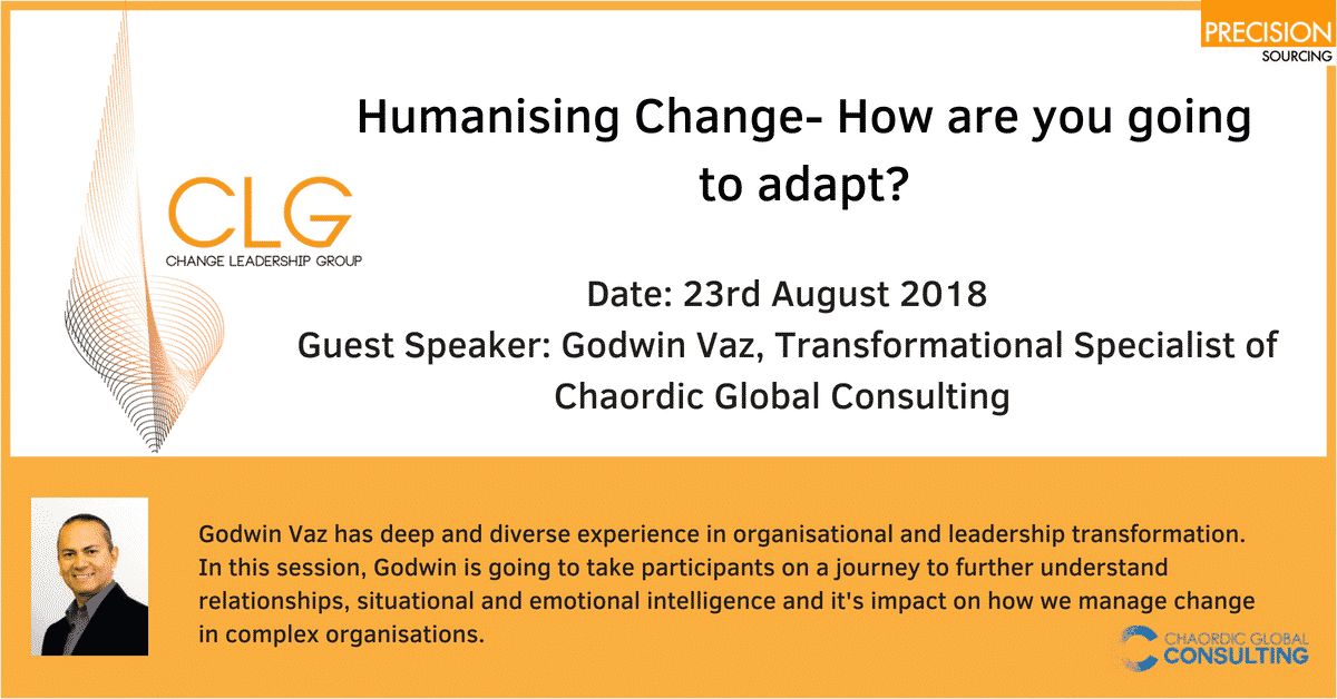 What to expect from the Change Leadership Group- Humanising Change 1 Humanising Change – How Are You Going To Adapt