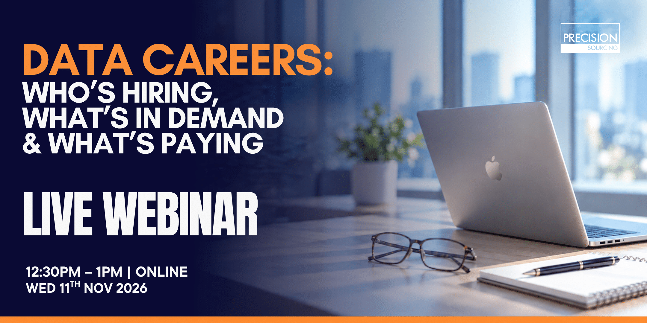 Data Careers webinar banner from Precision Sourcing, featuring a laptop, glasses and notepad. Online 11 November 2026, 12:30–1PM AEDT.